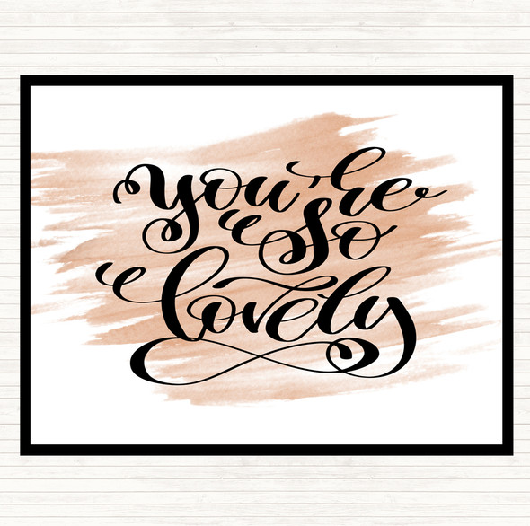 Watercolour You're So Lovely Quote Placemat