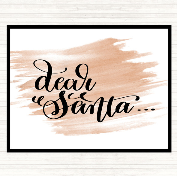 Watercolour Christmas Dear Santa Quote Placemat