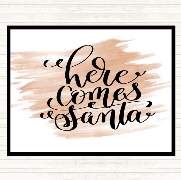 Watercolour Christmas Here Comes Santa Quote Placemat