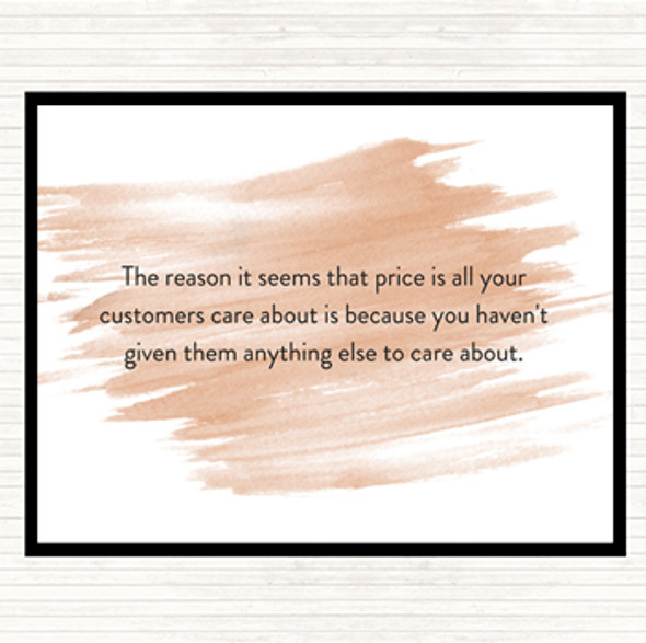 Watercolour Customers Who Only Care About Price Have Nothing Else To Care About Quote Placemat