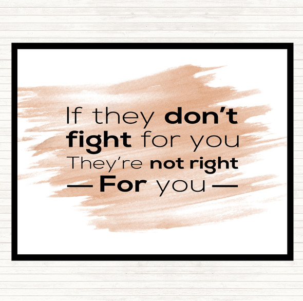 Watercolour Don't Fight Not Right Quote Placemat