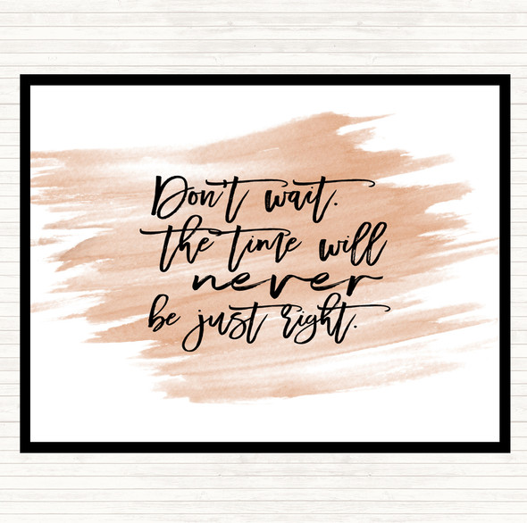 Watercolour Don't Wait Quote Placemat