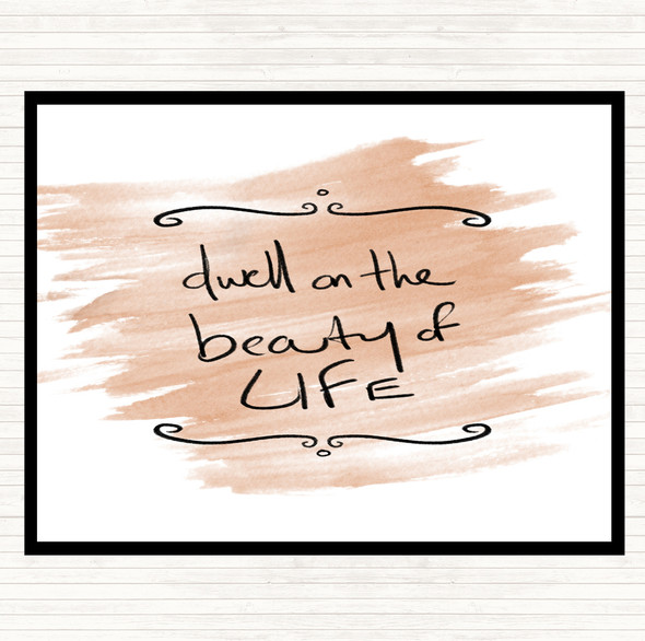 Watercolour Dwell On Beauty Quote Placemat