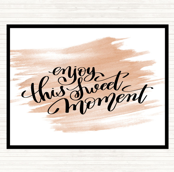 Watercolour Enjoy This Sweet Moment Quote Placemat