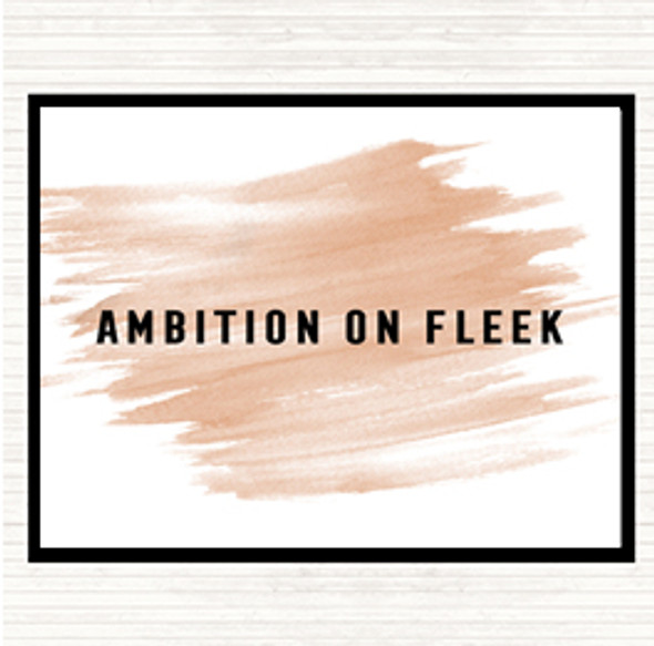 Watercolour Ambition On Fleek Bold Quote Placemat