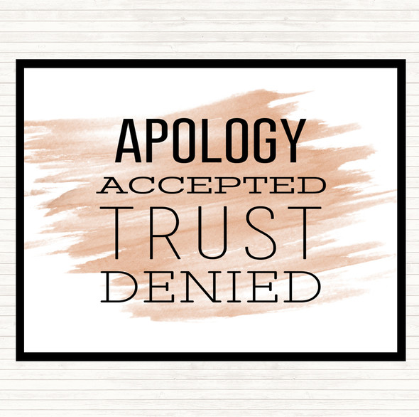 Watercolour Apology Accepted Trust Denied Quote Placemat