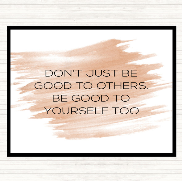 Watercolour Good To Others Quote Placemat