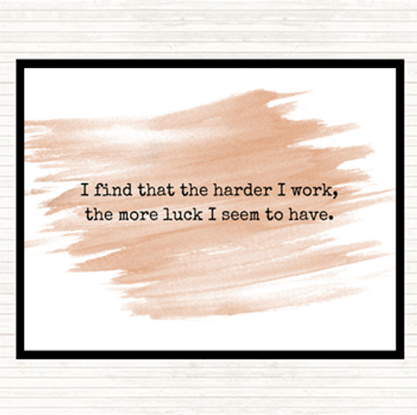 Watercolour Harder I Work Quote Placemat