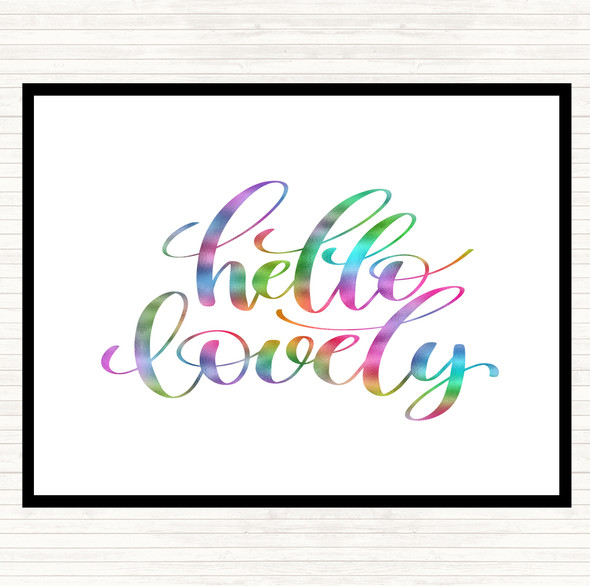 Hello Lovely Rainbow Quote Placemat