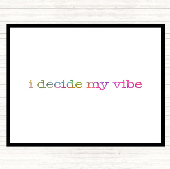 I Decide My Vibe Rainbow Quote Placemat