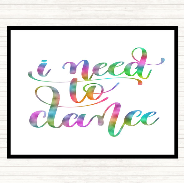 I Need To Dance Rainbow Quote Placemat