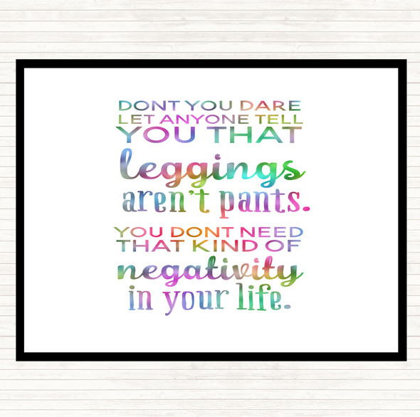 Leggings Are Pants Rainbow Quote Placemat