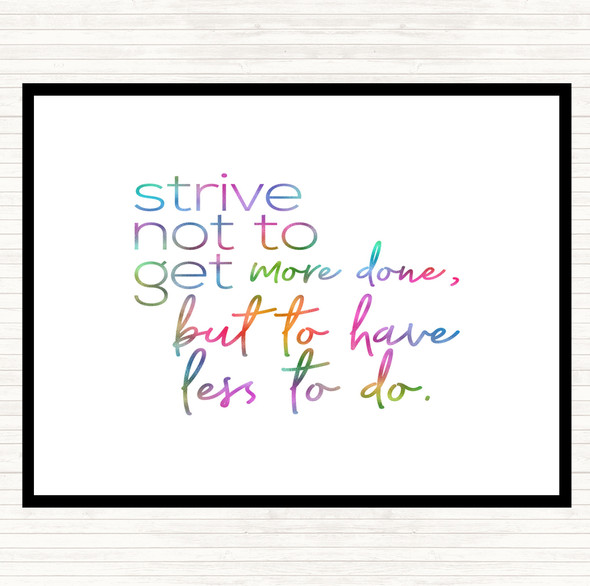 Less To Do Rainbow Quote Placemat