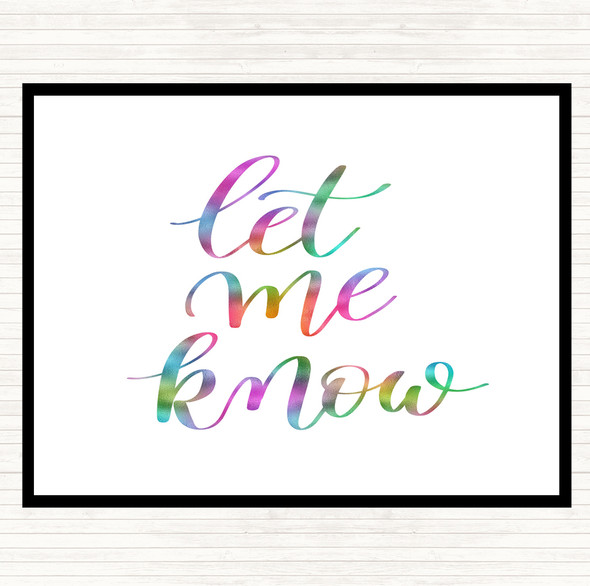 Let Me Know Rainbow Quote Placemat