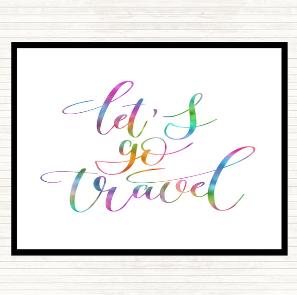 Lets Go Travel Rainbow Quote Placemat