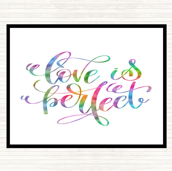 Love Is Perfect Rainbow Quote Placemat