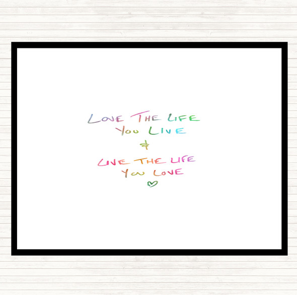 Love The Life You Live Rainbow Quote Placemat