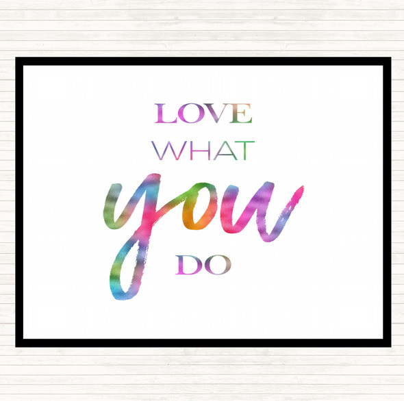 Love What Rainbow Quote Placemat