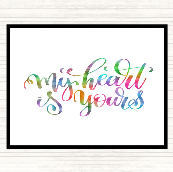 My Heart Is Yours Rainbow Quote Placemat