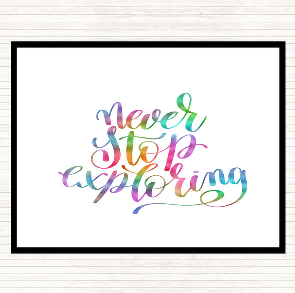 Never Stop Exploring Rainbow Quote Placemat