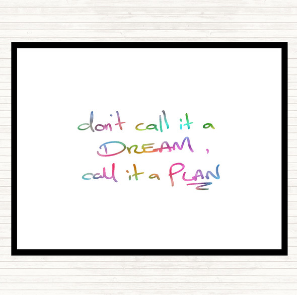 No Dream Plan Rainbow Quote Placemat
