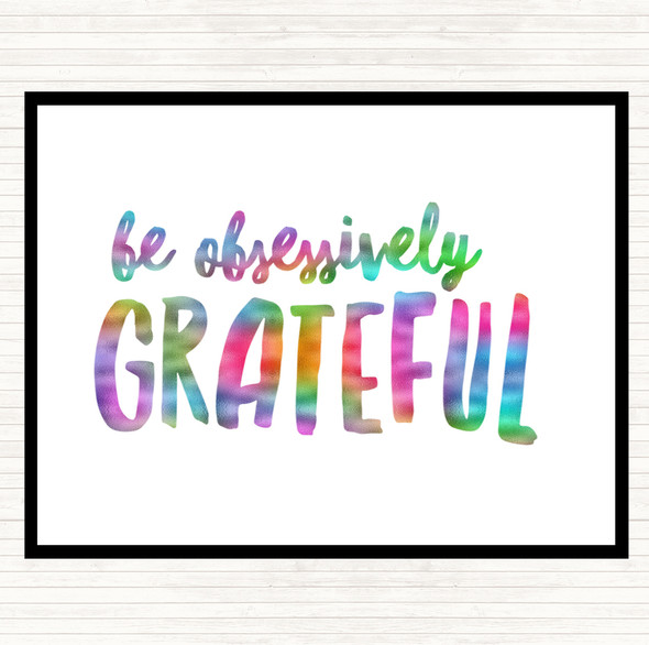 Be Obsessively Grateful Rainbow Quote Placemat