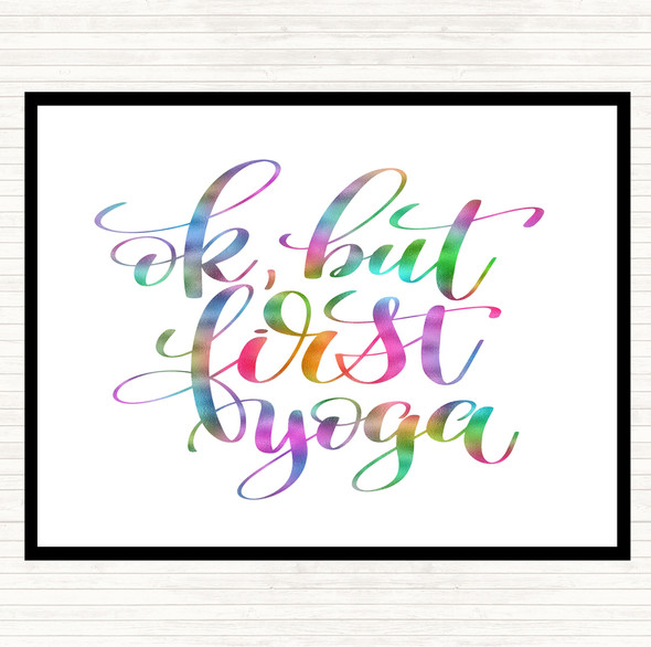 Ok But First Yoga Rainbow Quote Placemat