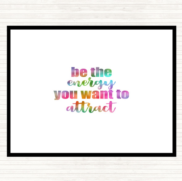 Be The Energy Rainbow Quote Placemat