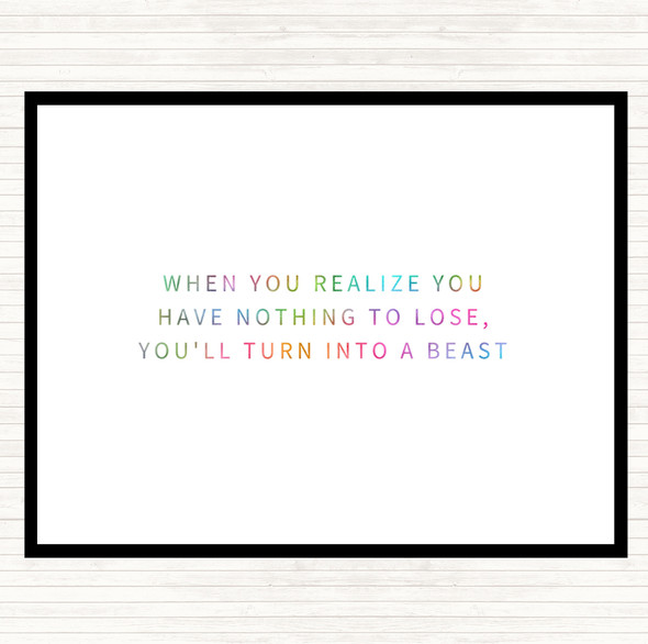 Realize You Have Nothing To Lose Rainbow Quote Placemat
