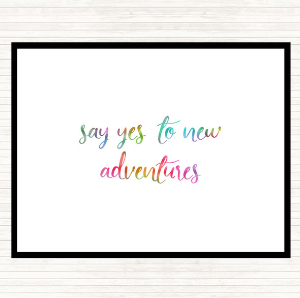 Say Yes To New Adventures Rainbow Quote Placemat