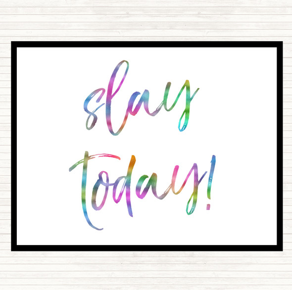 Slay Today Rainbow Quote Placemat