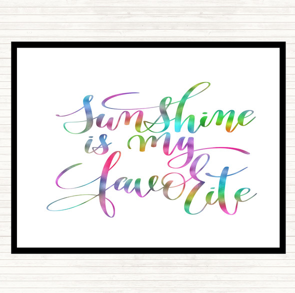 Sunshine Is My Favourite Rainbow Quote Placemat