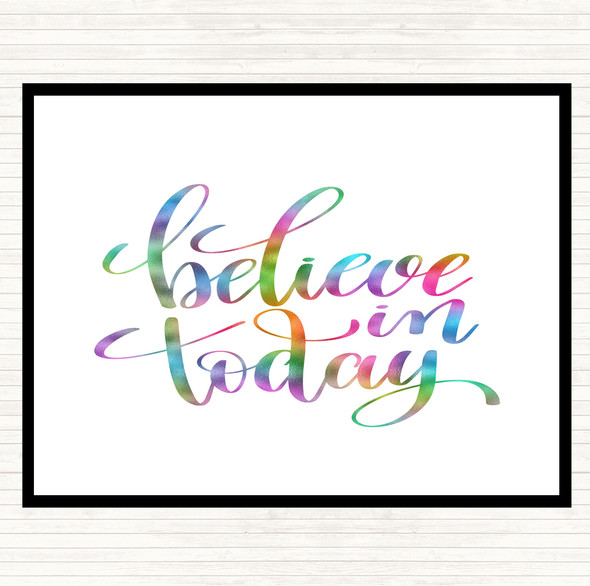 Believe In Today Rainbow Quote Placemat