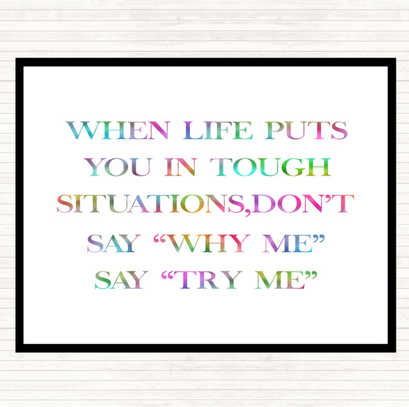 Tough Situations Rainbow Quote Placemat