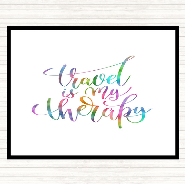 Travel Is My Therapy Rainbow Quote Placemat