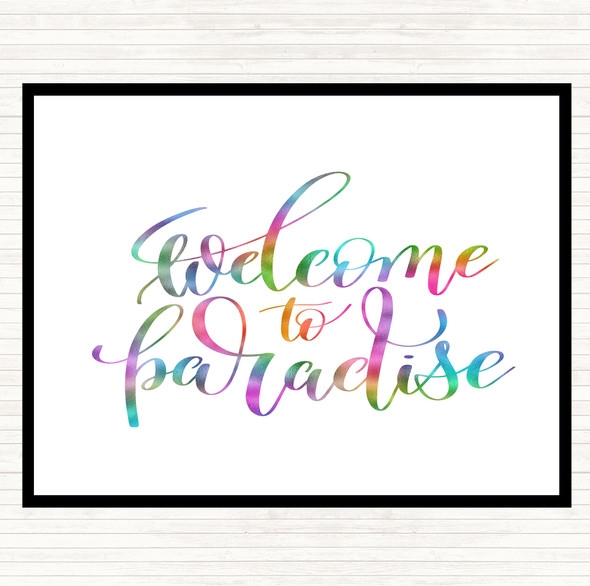 Welcome Paradise Rainbow Quote Placemat