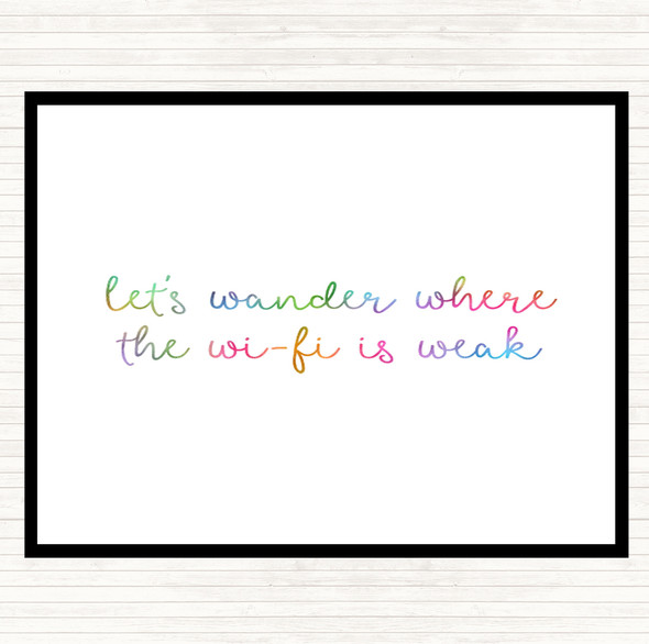 WIFI Is Weak Rainbow Quote Placemat