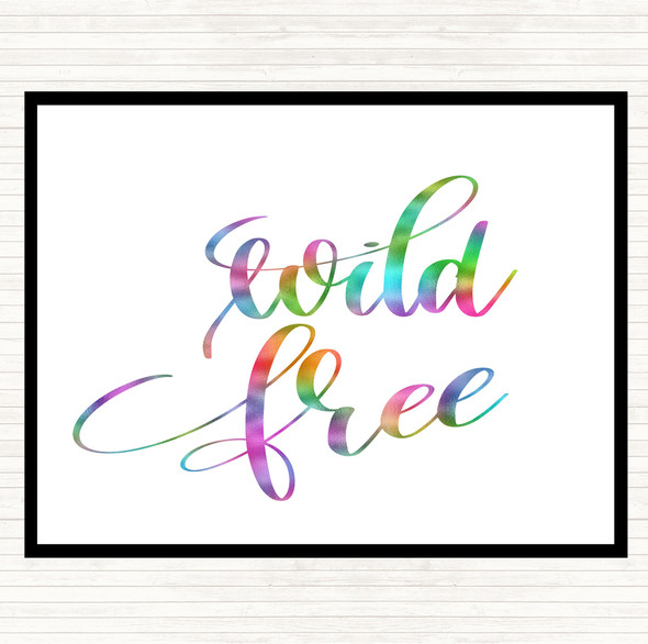 Wild Free Rainbow Quote Placemat