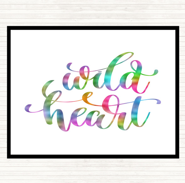 Wild Heart Rainbow Quote Placemat