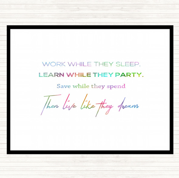 Work While They Sleep Rainbow Quote Placemat