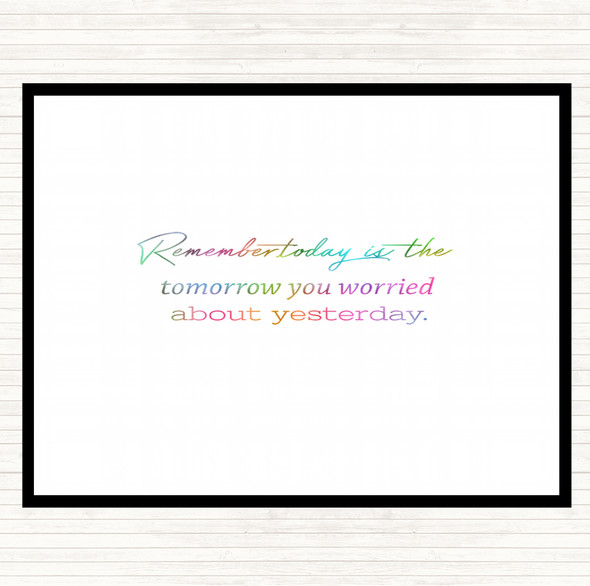 Worried About Yesterday Rainbow Quote Placemat
