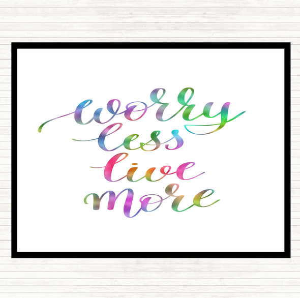 Worry Less Live Rainbow Quote Placemat