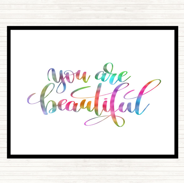 You Are Beautiful Rainbow Quote Placemat