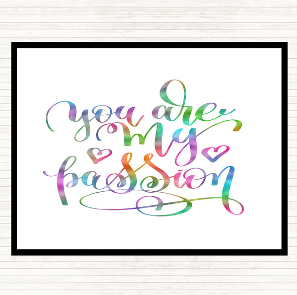 You Are My P[Passion Rainbow Quote Placemat