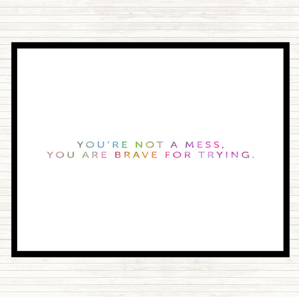 Your Not A Mess Rainbow Quote Placemat
