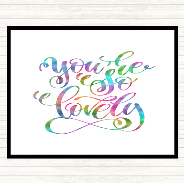 You're So Lovely Rainbow Quote Placemat