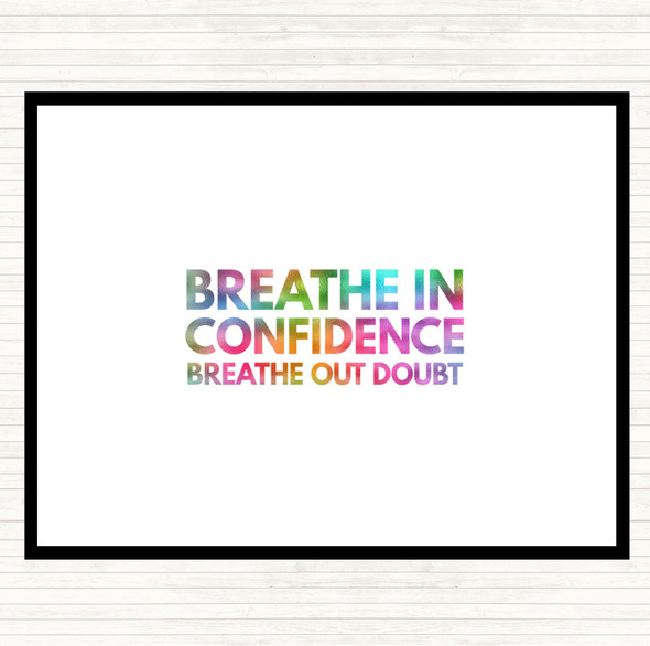 Breathe In Confidence Rainbow Quote Placemat