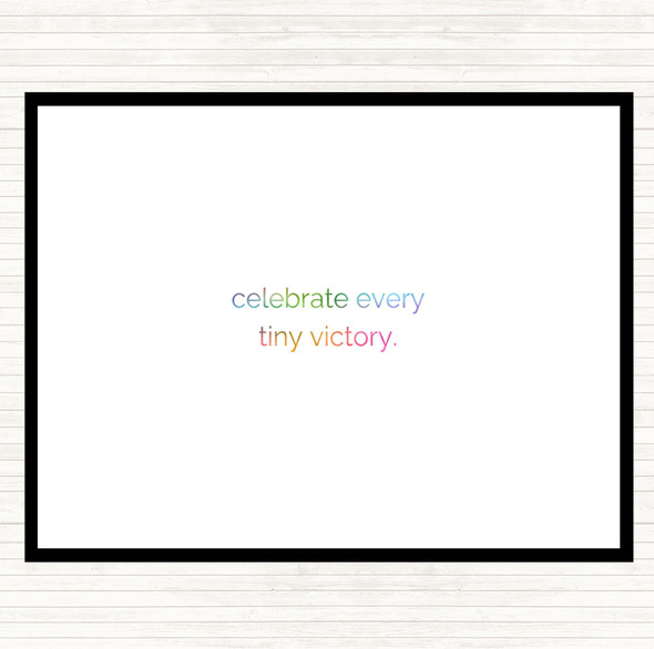 Celebrate Every Tiny Victory Rainbow Quote Placemat