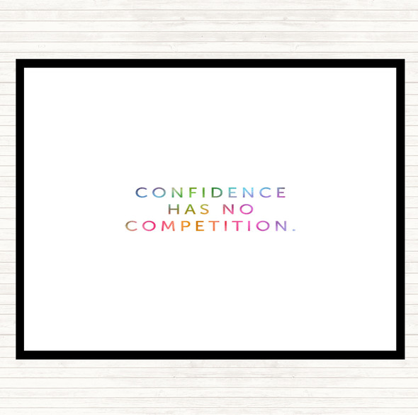 Confidence Has No Competition Rainbow Quote Placemat