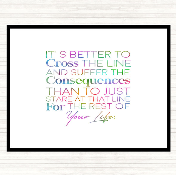 Cross The Line Rainbow Quote Placemat